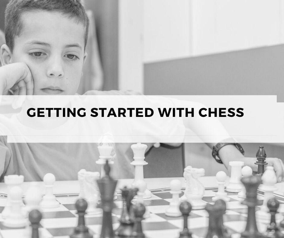 getting started with chess