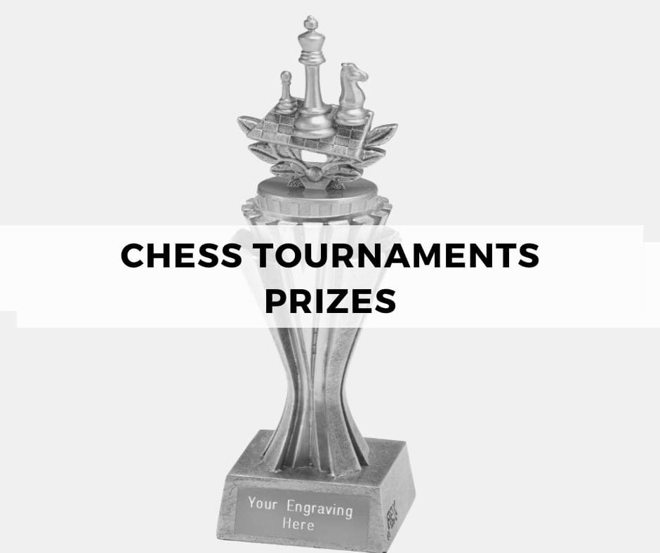 Chess Tournaments prizes