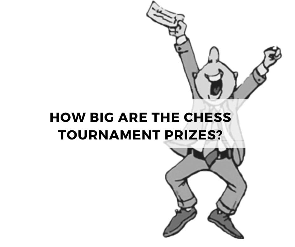 Cuán grandes son los premios de los torneos de ajedrez