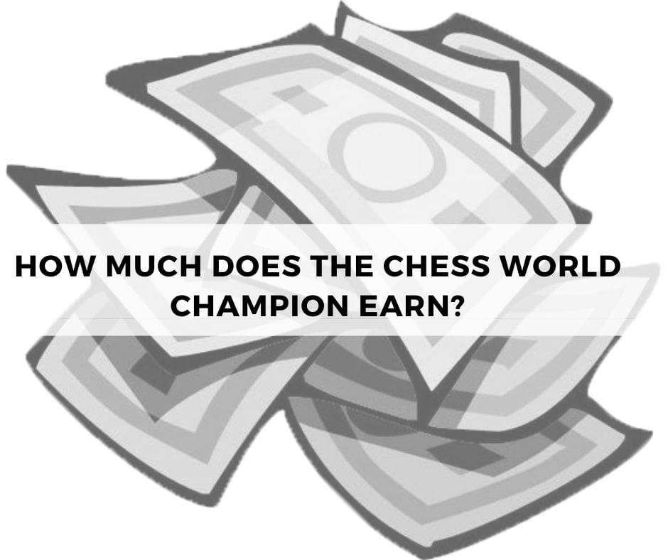 Cuánto gana el Campeón del Mundo de ajedrez