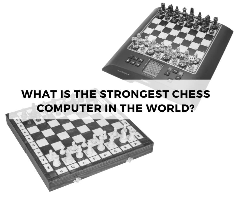 What is the strongest chess computer in the world