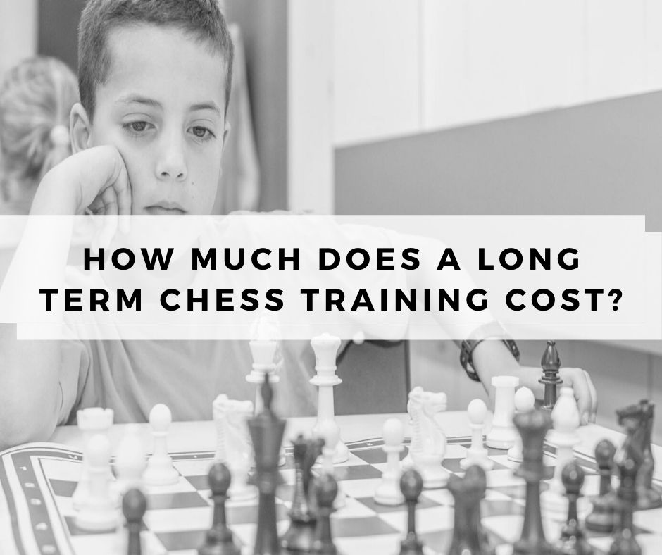 How much does a long term chess training cost