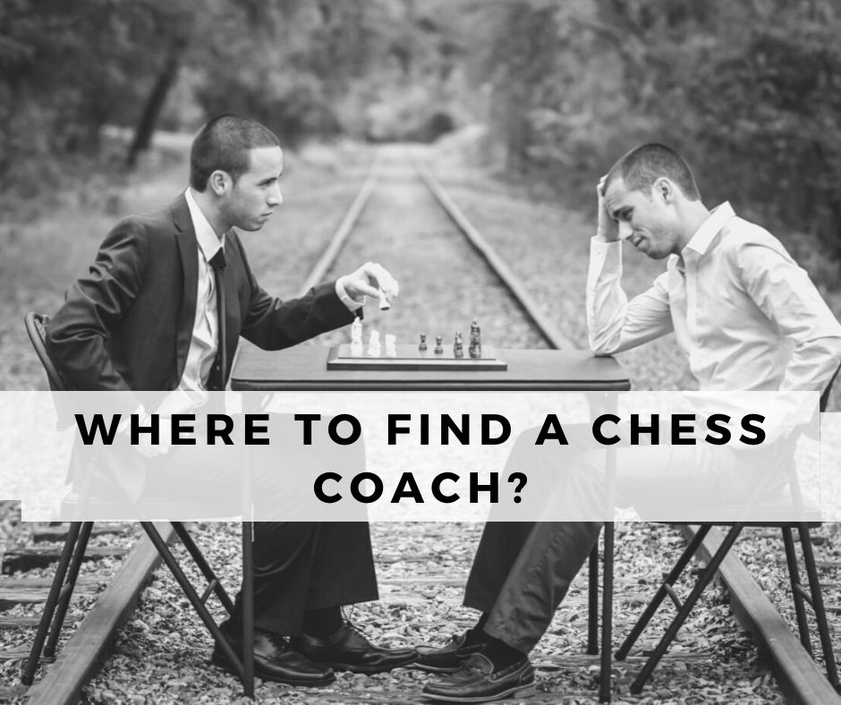 Where to find a chess coach