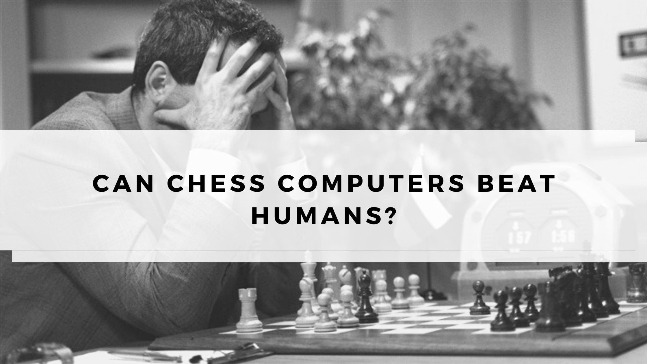 Chess: Computer v. Human