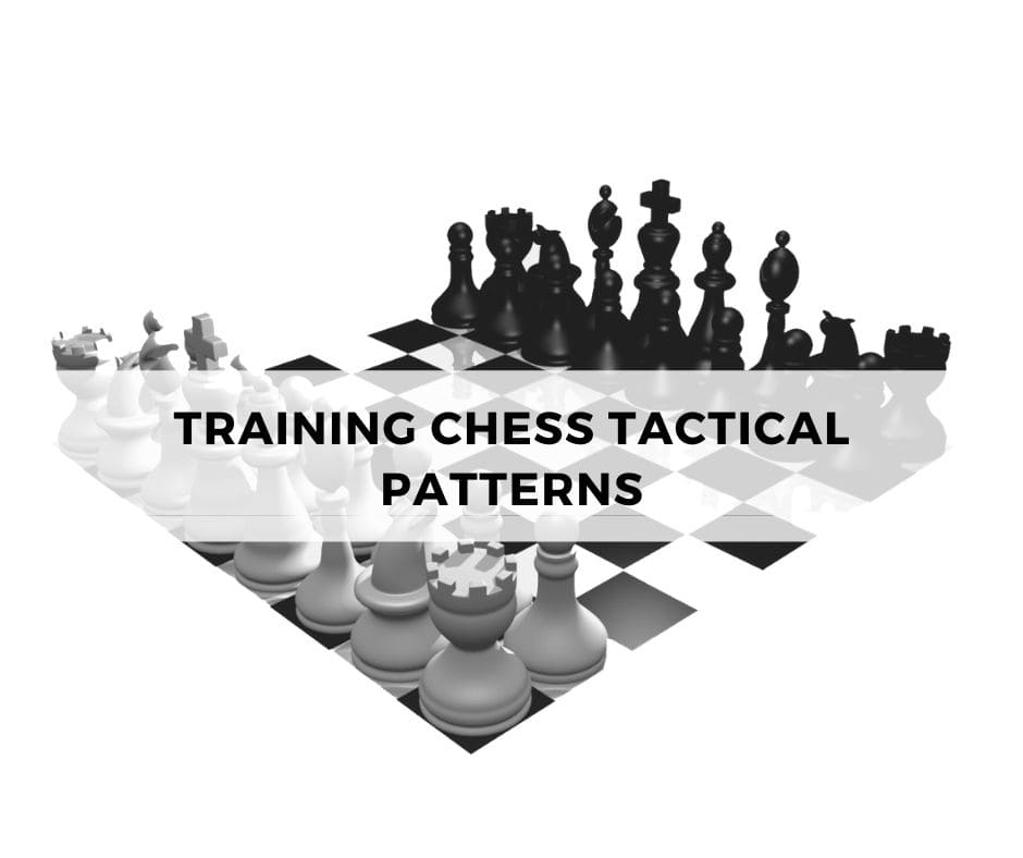 Training Chess Tactical patterns