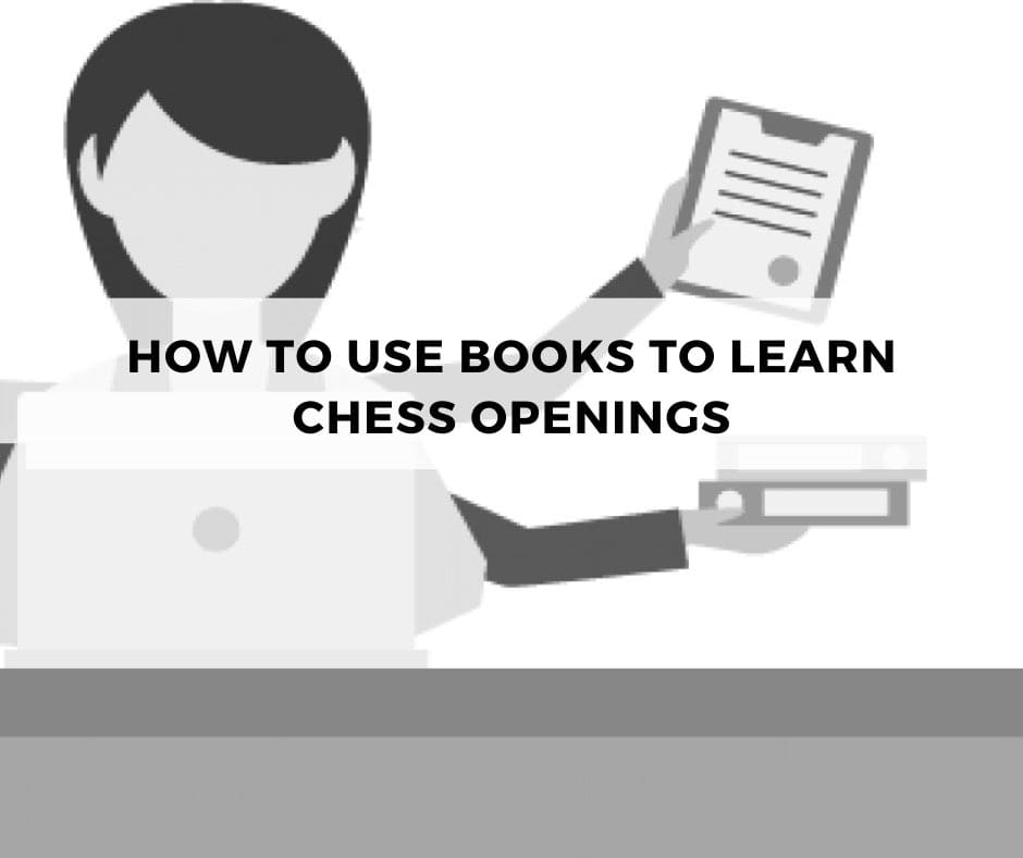 How to use books to learn chess openings