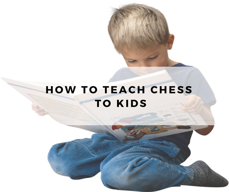 How to teach chess to kids