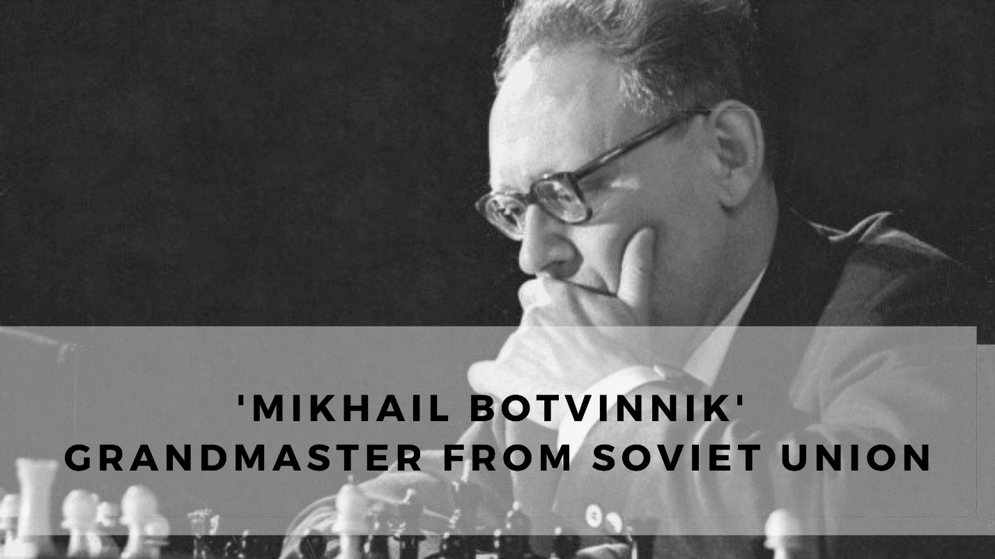 The Grandmaster of the Soviet Union Mikhail Botvinnik