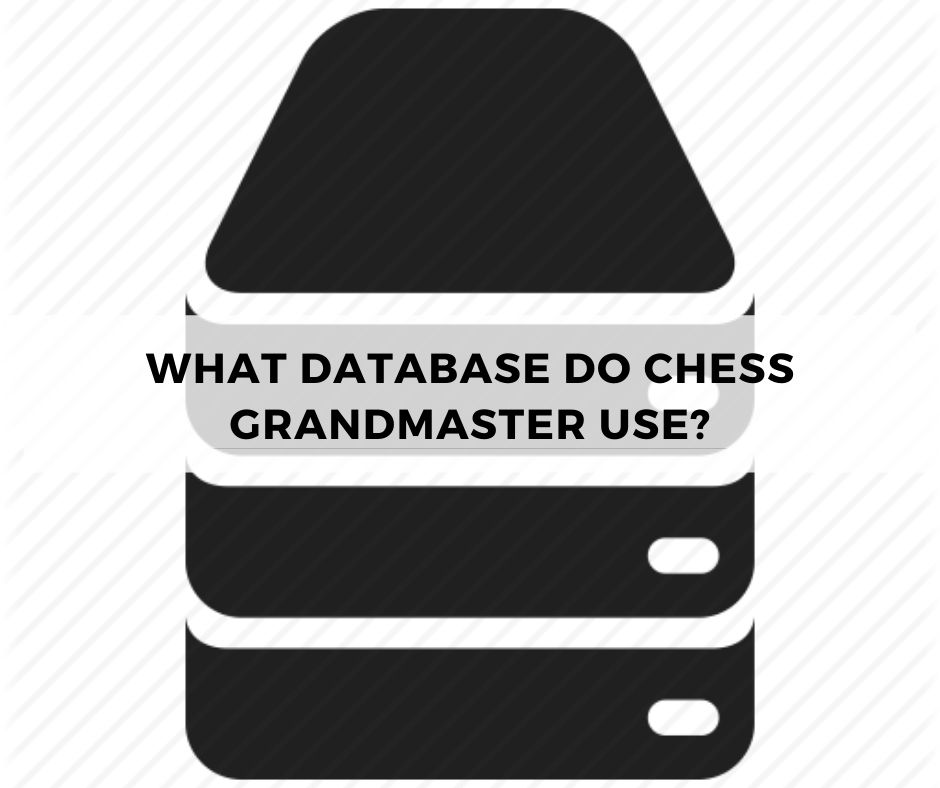 What database do chess GrandMaster use?